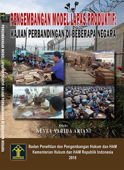 Pengembangan Model Lapas Produktif: Kajian Perbandingan di beberapa Negara