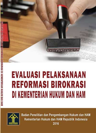 Evaluasi Pelaksanaan Reformasi Birokrasi di Kementerian Hukum dan HAM