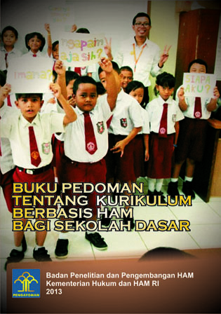Buku Pedoman Tentang Kurikulum Berbasis Hak Asasi Manusia bagi Sekolah Dasar