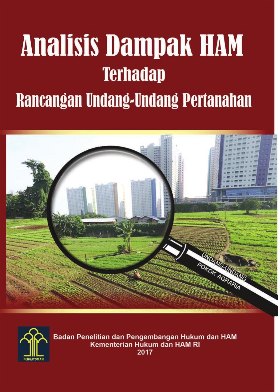 Analisis Dampak HAM terhadap Rancangan Undang-undang Pertanahan