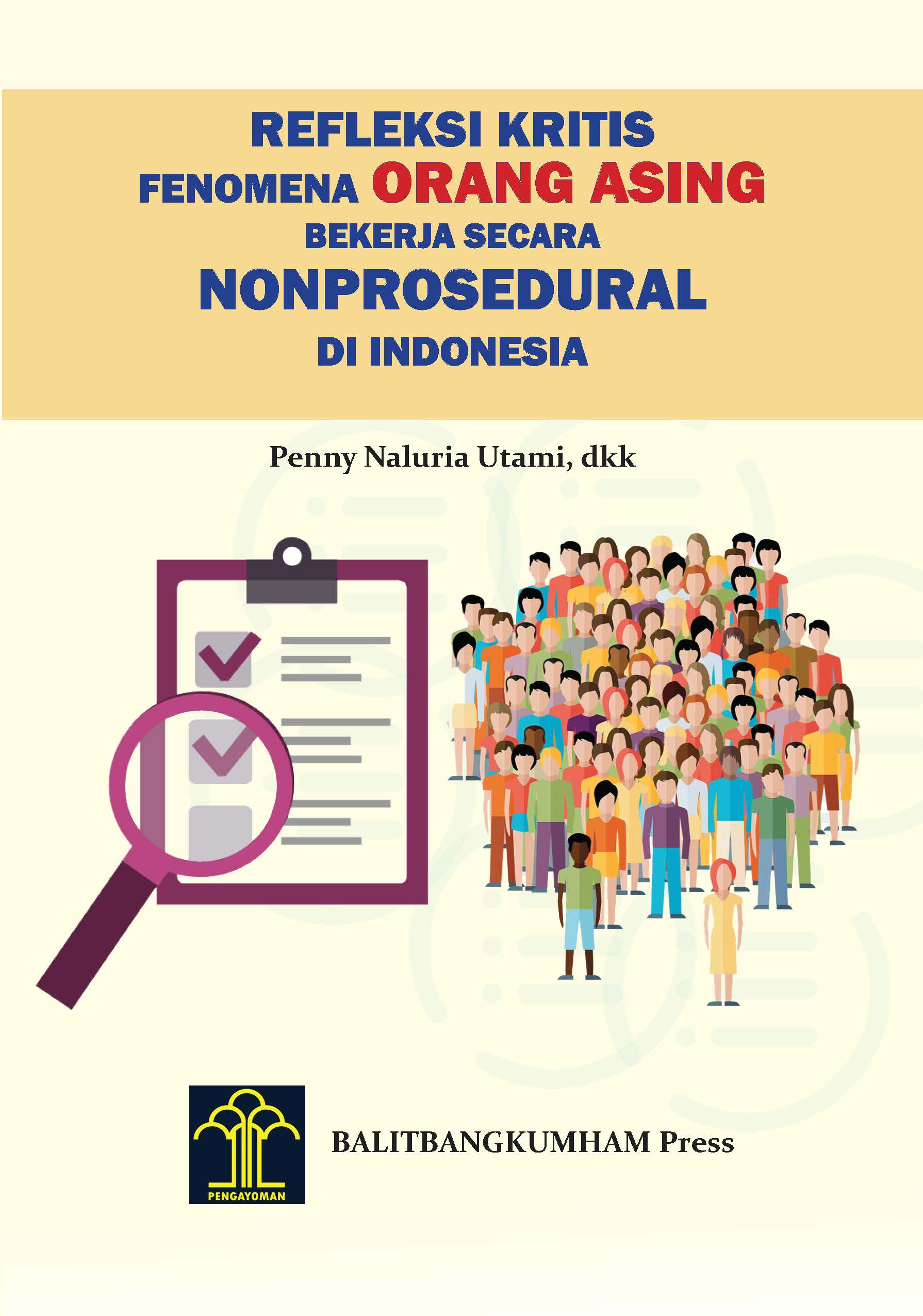 Refleksi Kritis Fenomena Orang Asing Bekerja secara Nonprosedural di Indonesia