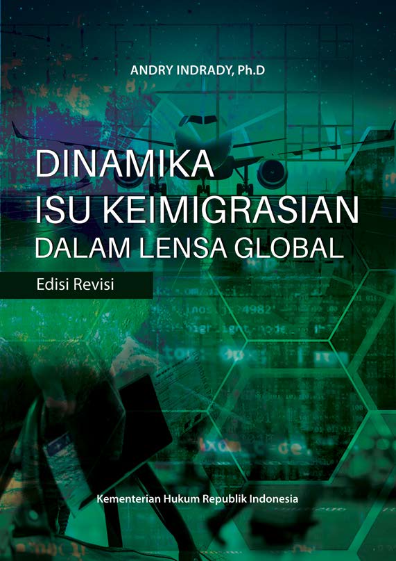 Dinamika Isu Keimigrasian dalam Lensa Global (Edisi Revisi)