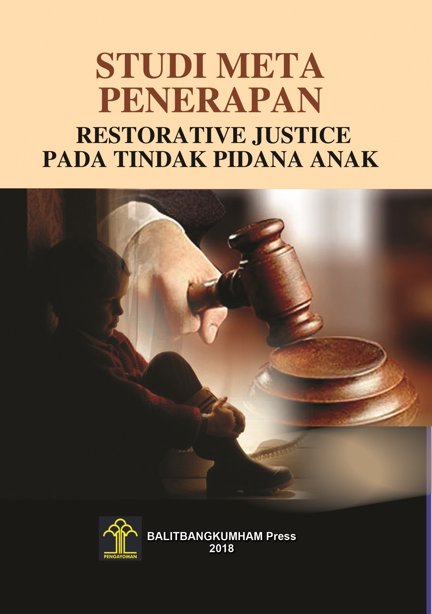 Studi Meta Penerapan Restorative Justice pada Tindak Pidana Anak