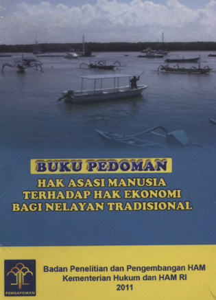 Hak Asasi Manusia Terhadap Hak Ekonomi Bagi Nelayan Tradisional