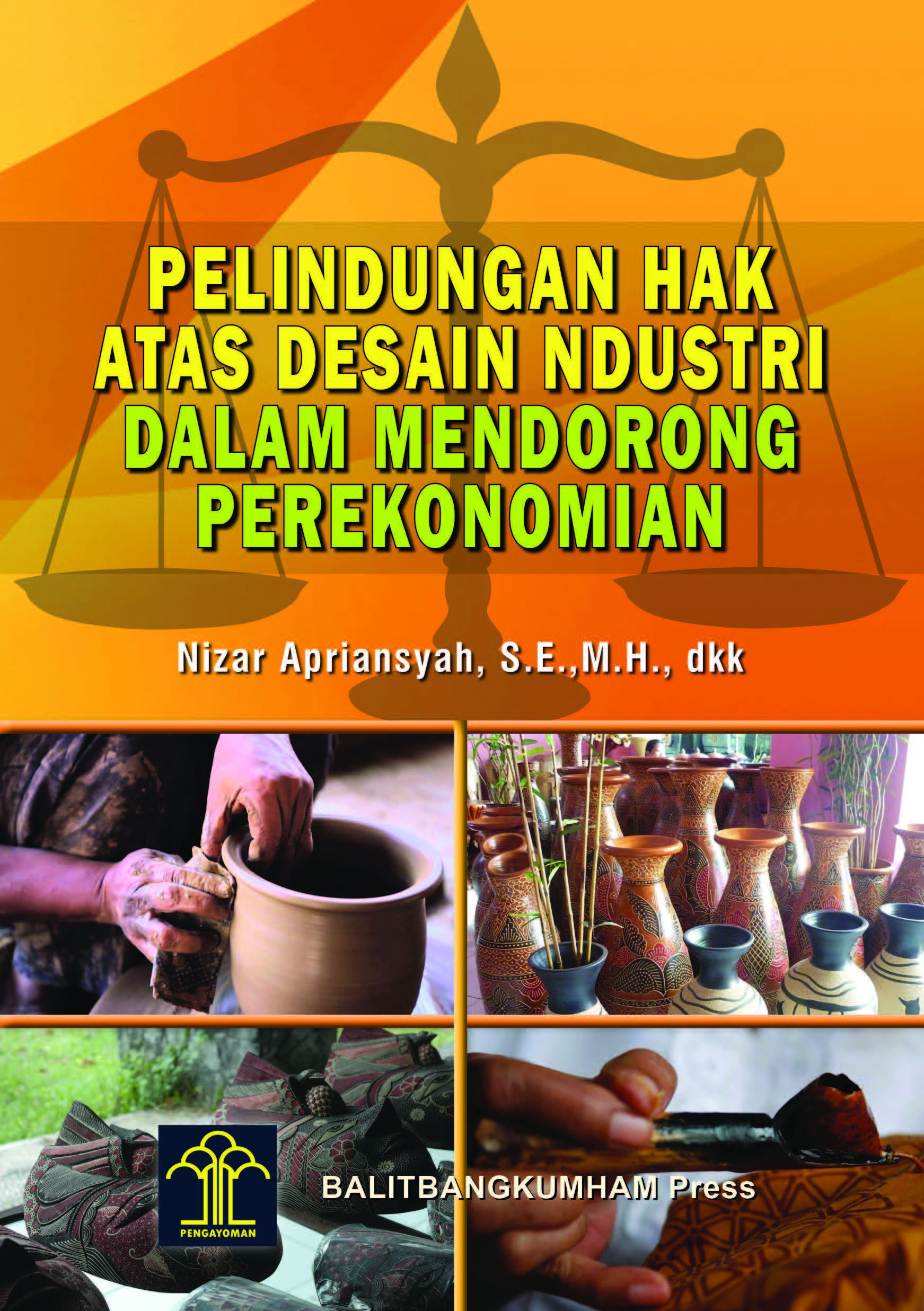 Pelindungan Hak Atas Desain Industri dalam Mendorong Perekonomian