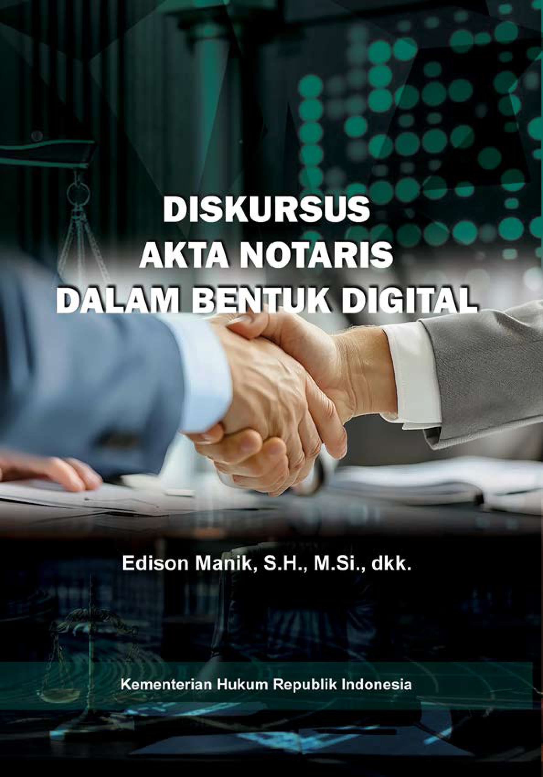 Diskursus Akta Notaris dalam Bentuk Digital