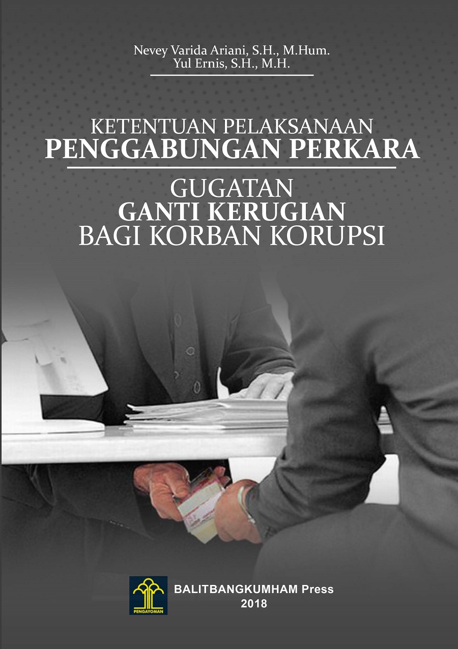 Ketentuan Pelaksanaan Penggabungan Perkara Gugatan Ganti Kerugian Bagi Korban Korupsi