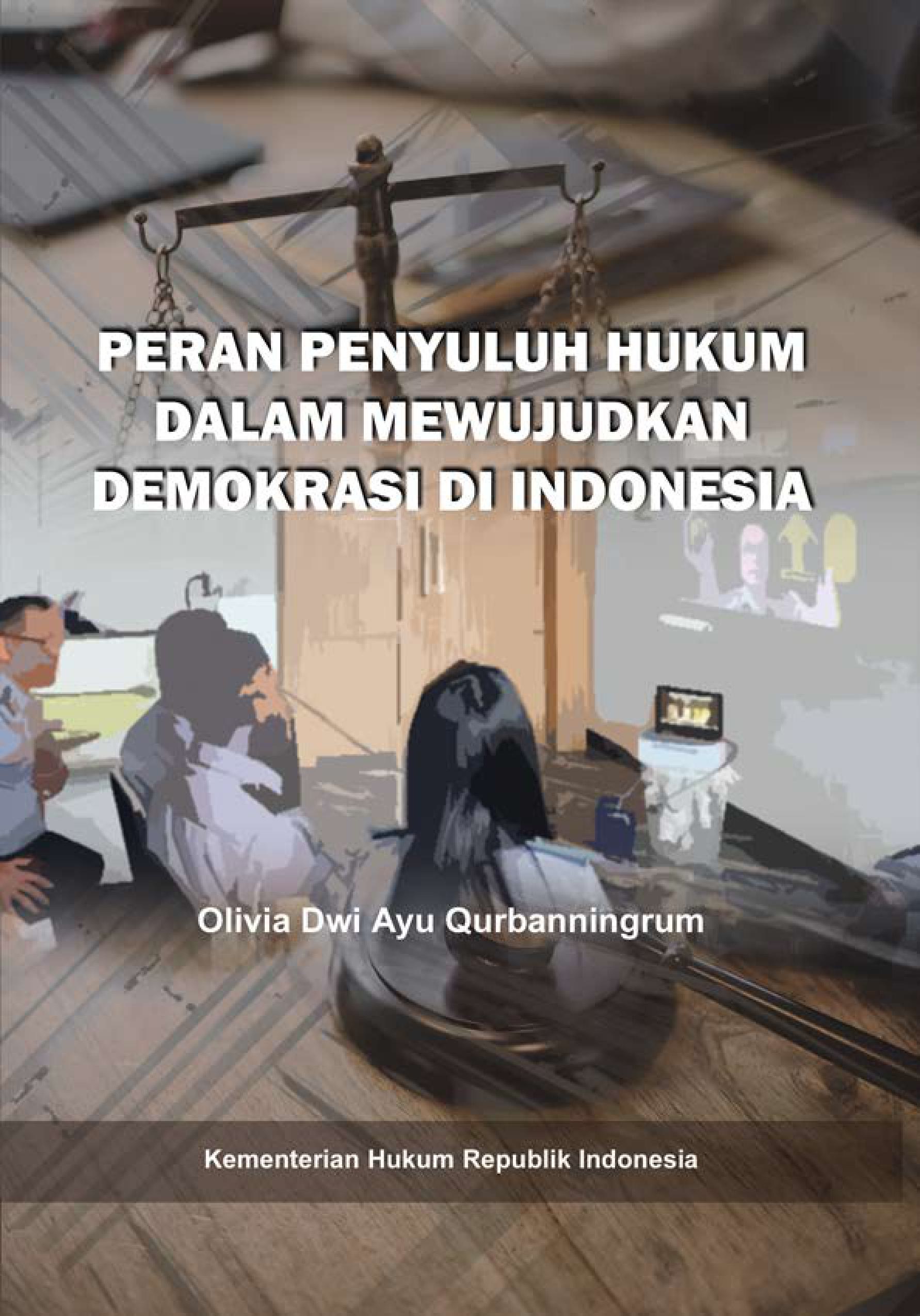 Peran Penyuluh Hukum dalam Mewujudkan Demokrasi di Indonesia
