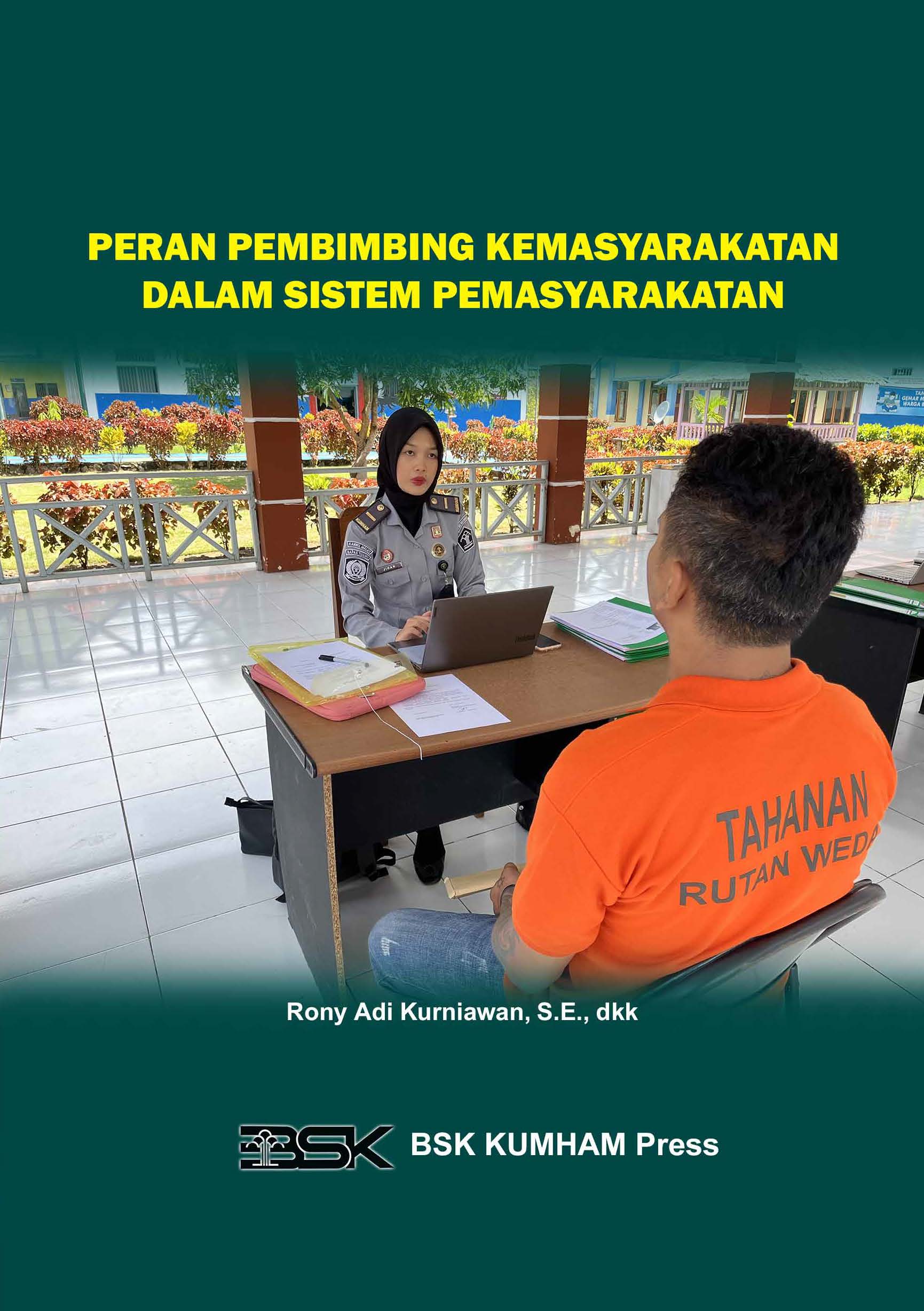 Peran Pembimbing Kemasyarakatan dalam Sistem Pemasyarakatan