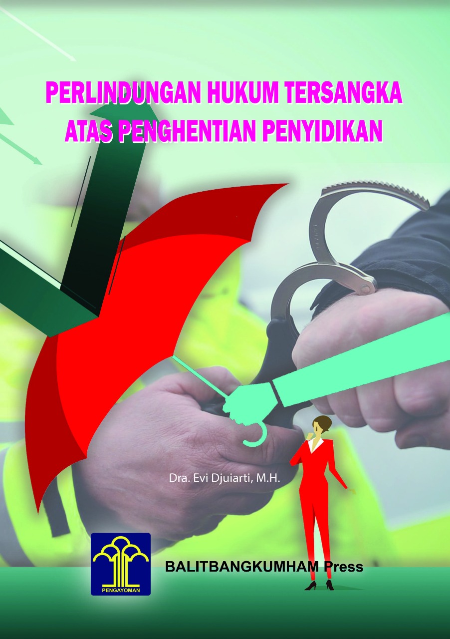 Perlindungan Hukum Tersangka atas Penghentian Penyidikan