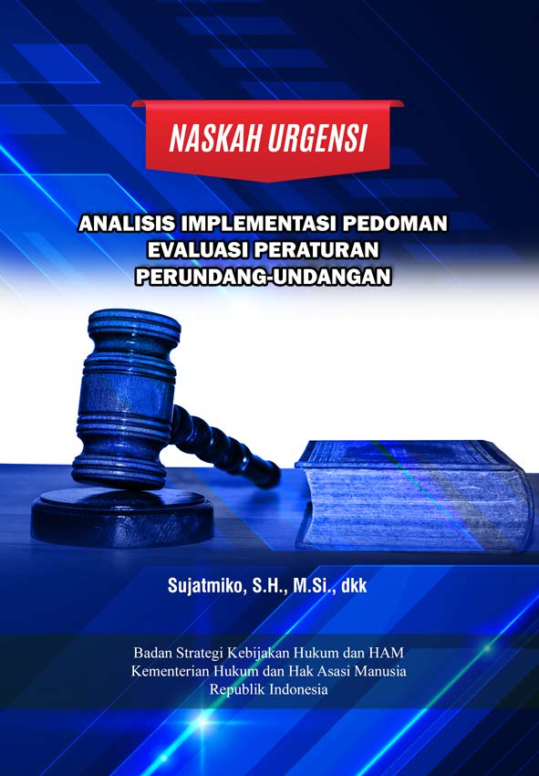 Naskah Urgensi Analisis Implementasi Pedoman Evaluasi Peraturan Perundang-Undangan