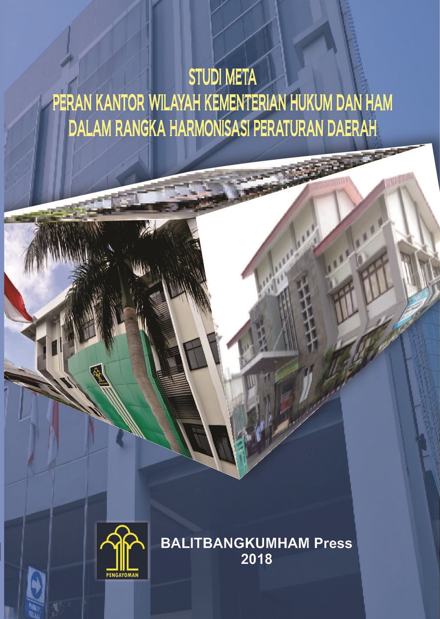 Studi Meta Peran Kantor Wilayah Kementerian Hukum dan HAM dalam Rangka Harmonisasi Peraturan Daerah