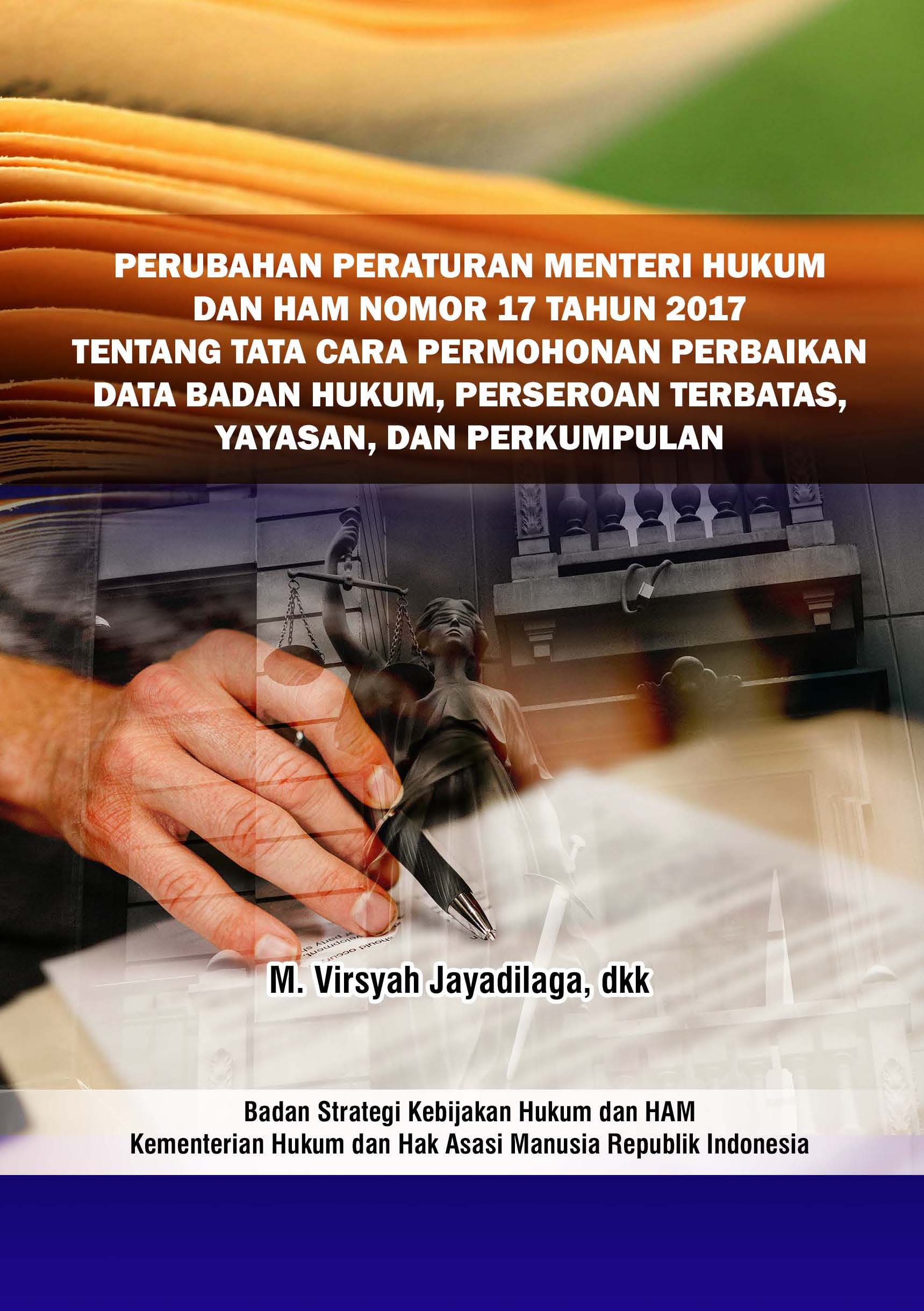 Perubahan Permenkumham Nomor 17 Tahun 2017 Tentang Tata Cara Permohonan Perbaikan Data Badan Hukum, Perseroan Terbatas, Yayasan, dan Perkumpulan